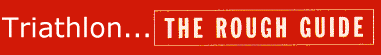 Triathlon...The Rough Guide